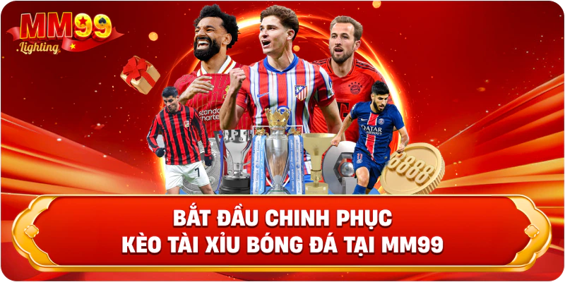 các loại kèo tài xỉu bóng đá tại mm99 các loại kèo tài xỉu bóng đá tại mm99