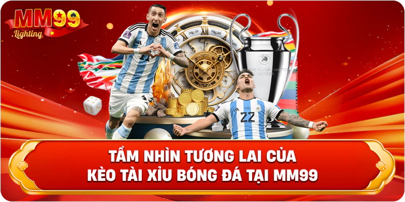 đường hướng phát triển của kèo tài xỉu bóng đá tại mm99 đường hướng phát triển của kèo tài xỉu bóng đá tại mm99