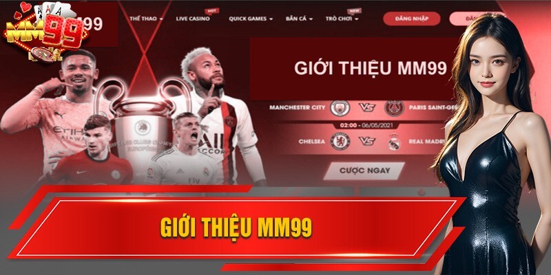 khái quát về bài giới thiệu mm99 khái quát về bài giới thiệu mm99