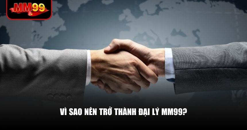 tổng quan đại lý mm99 tổng quan đại lý mm99